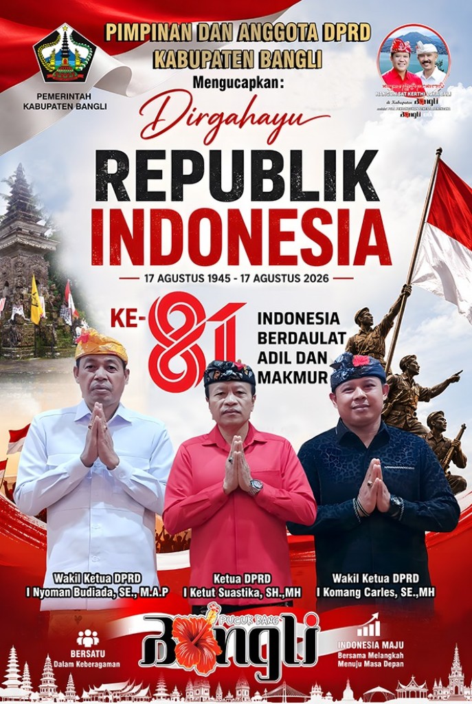 Pimpinan dan anggota DPRD Kabupaten Bangli mengucapkan Dirgahayu...